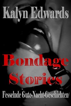Cover Bondage Stories - Fesselnde-Gute-Nacht-Geschichten (eBook, ePUB)