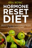 Hormone Reset Diet: Effective & Delicious Hormone Reset Recipes for Weight Loss & Health (eBook, ePUB)