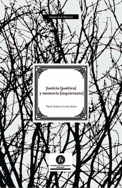 Justicia [poética] y memoria [inquietante] (eBook, PDF) - Acosta Sierra, Paola Helena
