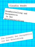 Raumdarstellung und Perspektive in der Spieleentwicklung (eBook, ePUB)