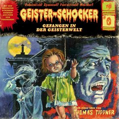 Geister-Schocker, Folge: Folge 0: Gefangen in der Geisterwelt (MP3-Download) - Tippner, Thomas