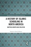 A History of Islamic Schooling in North America (eBook, ePUB)