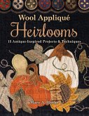 Wool Appliqué Heirlooms (eBook, ePUB)