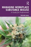 Managing Workplace Substance Misuse (eBook, ePUB) Managing Workplace Substance Misuse (eBook, ePUB)