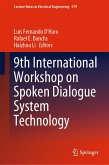 9th International Workshop on Spoken Dialogue System Technology (eBook, PDF)