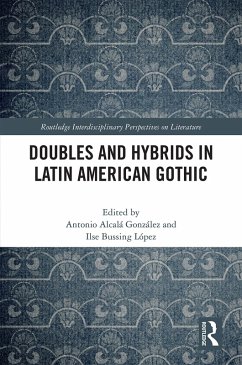 Doubles and Hybrids in Latin American Gothic (eBook, ePUB)