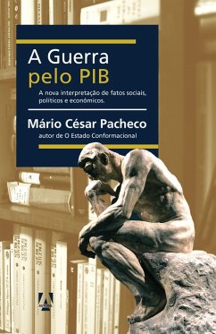 Cover A Guerra pelo PIB (eBook, ePUB)