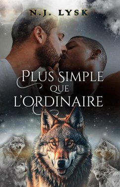 Plus simple que l'ordinaire (La Destinée de la Meute, #2) (eBook, ePUB) - Lysk, N. J.