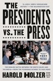 The Presidents vs. the Press (eBook, ePUB)