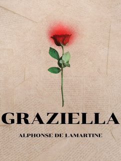 Graziella (eBook, ePUB) - de Lamartine, Alphonse