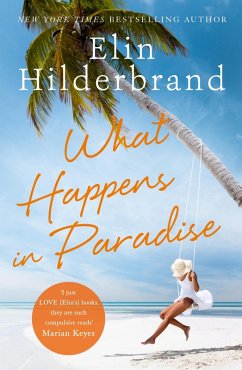 What Happens in Paradise (eBook, ePUB) - Hilderbrand, Elin