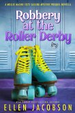 Robbery at the Roller Derby (A Mollie McGhie Cozy Sailing Mystery, #0) (eBook, ePUB)