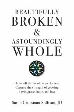 Cover Beautifully Broken & Astoundingly Whole (eBook, ePUB)
