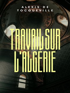 Travail sur l'Algérie (eBook, ePUB)