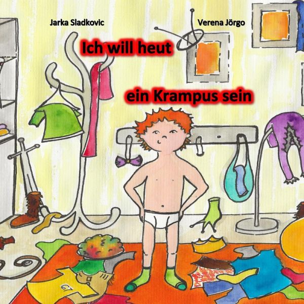 Ich will heut ein Krampus sein (eBook, ePUB) Ich will heut ein Krampus sein (eBook, ePUB)