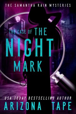 Cover The Case Of The Night Mark (Samantha Rain Mysteries, #1) (eBook, ePUB)
