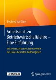 Arbeitsbuch zu Betriebswirtschaftslehre - Eine Einführung (eBook, PDF)