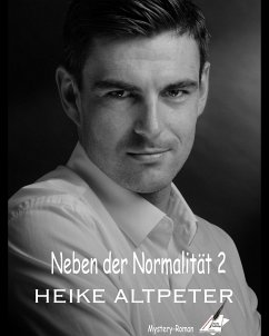 Neben der Normalität 2 (eBook, ePUB) - Altpeter, Heike