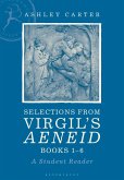 Selections from Virgil's Aeneid Books 1-6 (eBook, ePUB)