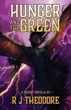 Hunger and the Green: A Peridot Novella (eBook, ePUB) - Theodore, R J
