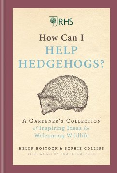 RHS How Can I Help Hedgehogs? (eBook, ePUB) - Bostock, Helen; Collins, Sophie