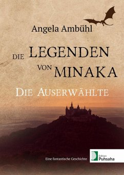 Die Legenden von Minaka (eBook, ePUB) - Ambühl, Angela