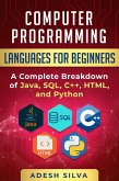 Computer Programming Languages for Beginners (eBook, ePUB) Computer Programming Languages for Beginners (eBook, ePUB)