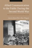 Allied Communication to the Public During the Second World War (eBook, PDF)