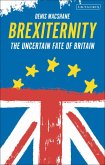 Brexiternity (eBook, ePUB) Brexiternity (eBook, ePUB)