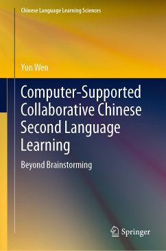 Computer-Supported Collaborative Chinese Second Language Learning (eBook, PDF) - Wen, Yun