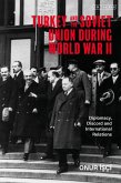 Turkey and the Soviet Union During World War II (eBook, ePUB)