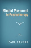 Mindful Movement in Psychotherapy (eBook, ePUB)