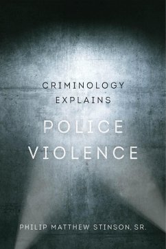 Cover Criminology Explains Police Violence (eBook, ePUB)