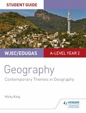 WJEC/Eduqas A-level Geography Student Guide 6: Contemporary Themes in Geography (eBook, ePUB)
