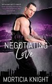 Negotiating Love (eBook, ePUB) Negotiating Love (eBook, ePUB)
