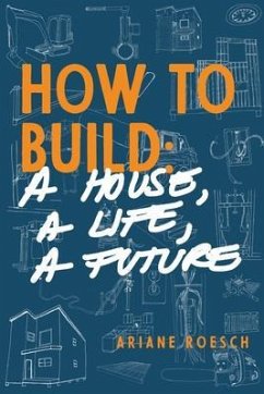 How to Build (eBook, ePUB) - Roesch, Ariane
