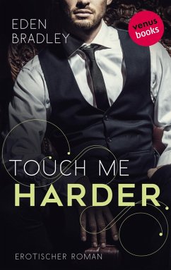Touch me harder / Dark Pleasure Bd.4 (eBook, ePUB) - Bradley, Eden