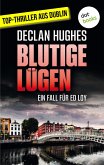 Blutige Lügen - Fesselnde Irland-Spannung für Fans von Tana French: Der erste Fall für Dublins abgebrühtesten Privatdetektiv Ed Loy (eBook, ePUB)