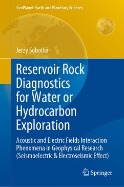 Reservoir Rock Diagnostics for Water or Hydrocarbon Exploration (eBook, PDF) - Sobotka, Jerzy