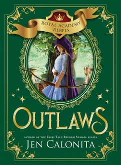 Outlaws (eBook, ePUB) - Calonita, Jen