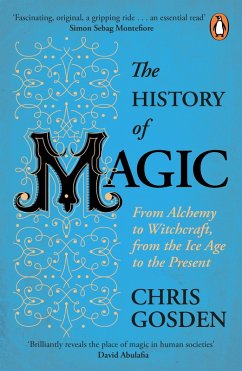 The History of Magic (eBook, ePUB) - Gosden, Chris