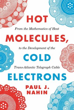 Hot Molecules, Cold Electrons (eBook, PDF) - Nahin, Paul