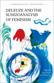 Deleuze and the Schizoanalysis of Feminism (eBook, ePUB)