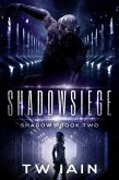 Shadowsiege (Shadows Book Two) (eBook, ePUB) Shadowsiege (Shadows Book Two) (eBook, ePUB)
