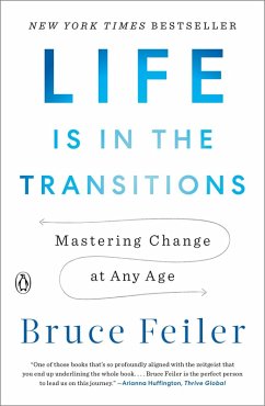 Life Is in the Transitions (eBook, ePUB) - Feiler, Bruce
