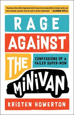 Rage Against the Minivan (eBook, ePUB) - Howerton, Kristen