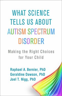 What Science Tells Us about Autism Spectrum Disorder (eBook, ePUB) - Bernier, Raphael A.; Dawson, Geraldine; Nigg, Joel T.
