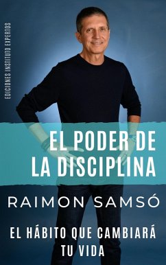 El Poder de la Disciplina (eBook, ePUB) - Samsó, Raimon