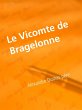Le Vicomte de Bragelonne (eBook, ePUB) - Bild 1
