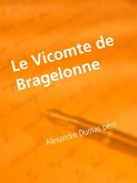 Le Vicomte de Bragelonne (eBook, ePUB)